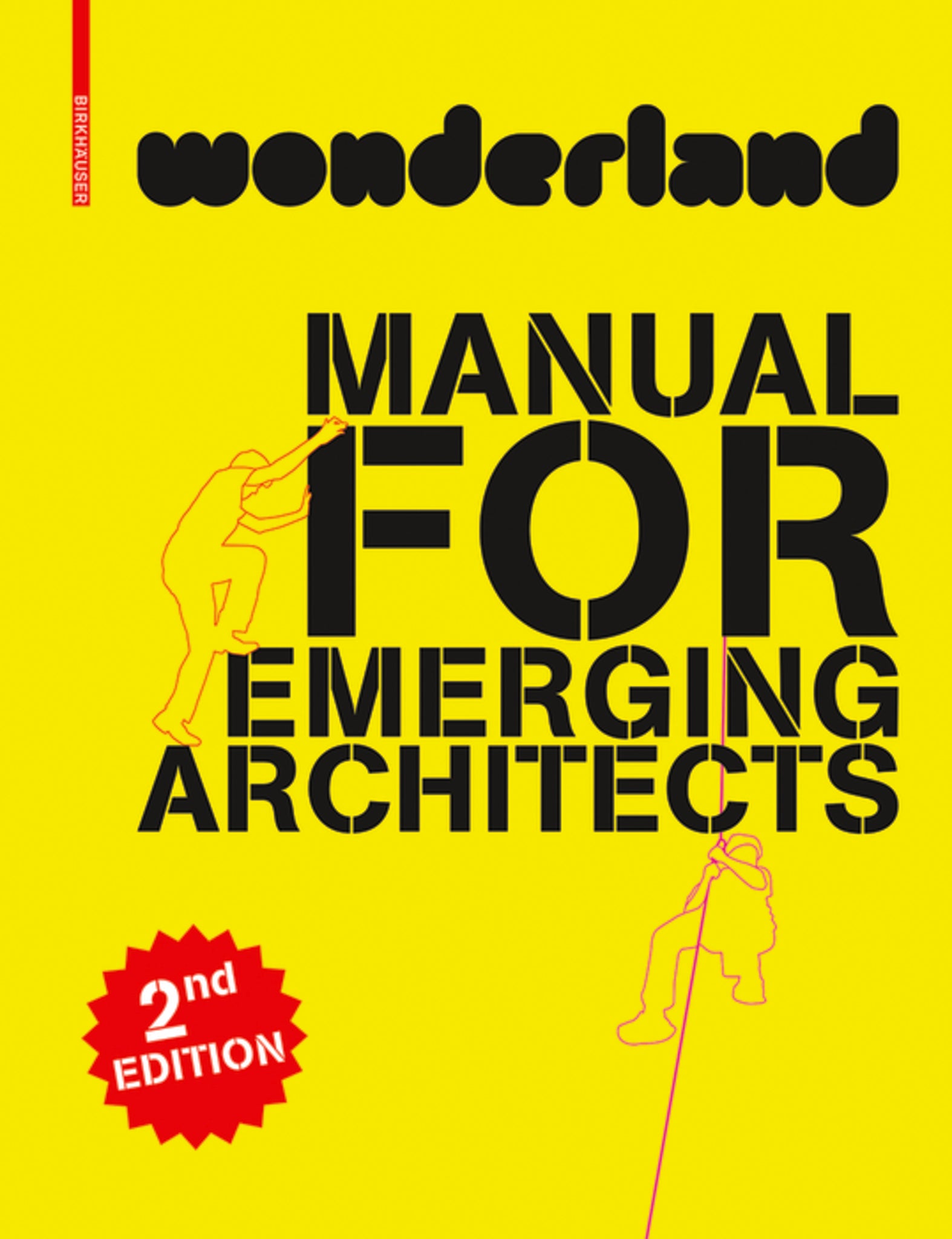 Cover image for wonderland MANUAL FOR EMERGING ARCHITECTS ISBN 9783035615524